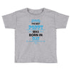 The Best Poppy Was Born In May Toddler T-shirt