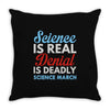 science is real Throw Pillow
