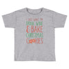 i just want to drink wine &amp; bake christmas cookies Toddler T-shirt