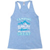 Camping Is Like Sex Racerback Tank