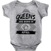 Queens Are Born In April Baby Onesie