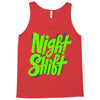 night shift Tank Top