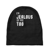i'm jealous of me too Baby Beanies