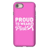 Proud To Wear Pink iPhone 8