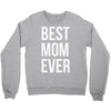 best mom ever Crewneck Sweatshirt