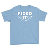 Broke It - Fixed It Youth Tee