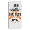 All Men Created Equal But The Best Born In April Samsung Galaxy S7