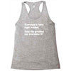 everyone born right handed left handed Racerback Tank