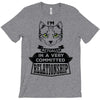 I Am Cat Actually In A Very Commited Relationship T-Shirt