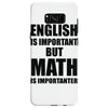 english is important but math is importanter Samsung Galaxy S8 Case