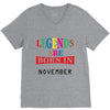legends are born november V-Neck Tee