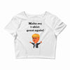 make my t shirt great again Crop Top