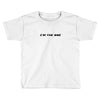 i'm the one Toddler T-shirt