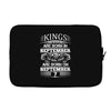 Real Kings Are Born On September 7 Laptop sleeve