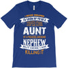 Super Cool Aunt Of A Freaking Awesome Nephew T-Shirt