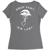 drop fast die last back Women's Triblend Scoop T-shirt
