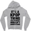 it's a kpop thing you probably wouln't understand Zipper Hoodie