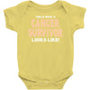 This Is What a Cancer Survivor Looks Like Baby Bodysuit