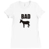 bad Ladies Fitted T-Shirt