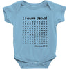 i Found Jesus Baby Bodysuit