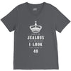 Don't Be Jealous Just Because Look This Good At 40 V-Neck Tee