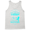 I Dont Need Therapy I Just Need Backpacking Tank Top