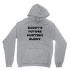 daddy future hunting buddy Unisex Hoodie