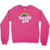 totally gay Crewneck Sweatshirt