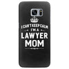 i can't keep calm i'm a lawyer mom Samsung Galaxy S7 Edge