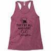 They're All Mad Here. I fit right in Racerback Tank
