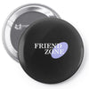 friend zone Pin-back button