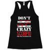 don't flirt with me i love may girl she is a crazy scorpio she will mu Racerback Tank