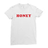 Honey Ladies Fitted T-Shirt
