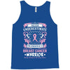 Never Underestimate The Strength Of A Breast Cancer Warrior Tank Top