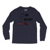 Do or Do Not Long Sleeve Shirts