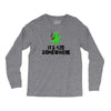 its 420 somewhere Long Sleeve Shirts