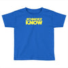schmoes know Toddler T-shirt