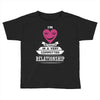 I Am Actually In A Very Commited Relationship Toddler T-shirt