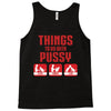 Things To Do With Pussy Tank Top