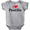 I Love Penicillin Baby Bodysuit