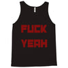 fuck yeah Tank Top