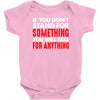 stand for something Baby Bodysuit