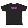 feminist Toddler T-shirt