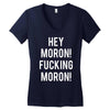 hey moron! 1 Women's V-Neck T-Shirt