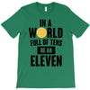be a eleven T-Shirt