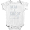 real men shoot raw Baby Bodysuit