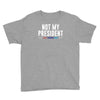 not my president Youth Tee