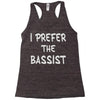 i prefer the bassist Racerback Tank