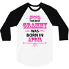The Best Gramps Are Born In April 3/4 Sleeve Shirt