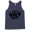 let me out (2) Tank Top